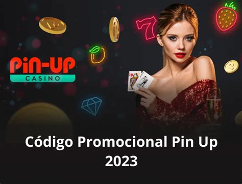 codigo promocional pin up|Pin Up código promocional ᐉ Casino promociones Pin.